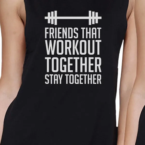 Friends That Workout Together BFF Matching Black Muscle Tops