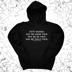 Petty Women May We Know Them Unisex Hoodie